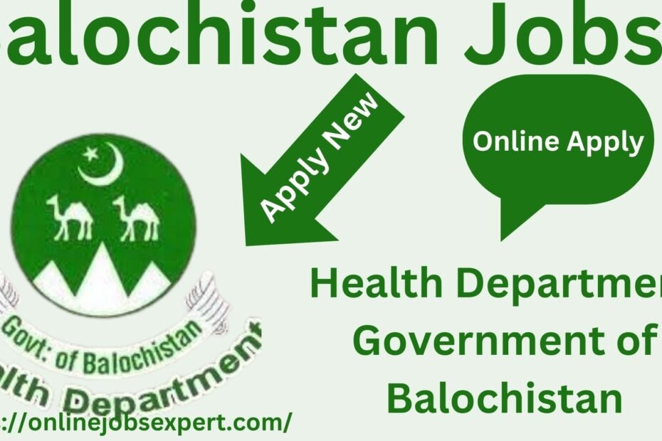 Balochistan Jobs - Health Department Government of Balochistan