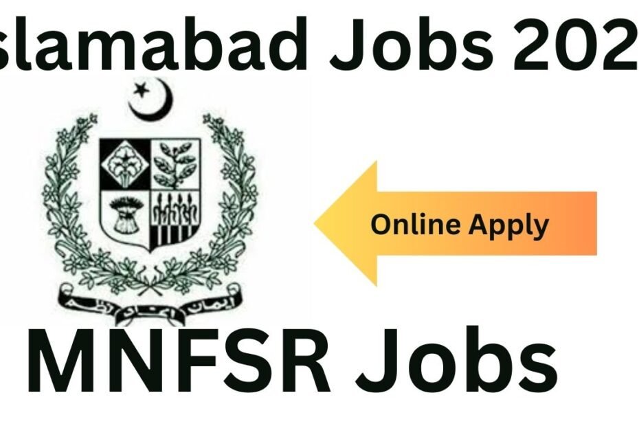 Islamabad Jobs 2024 Ministry of National Food Security Research (MNFSR)