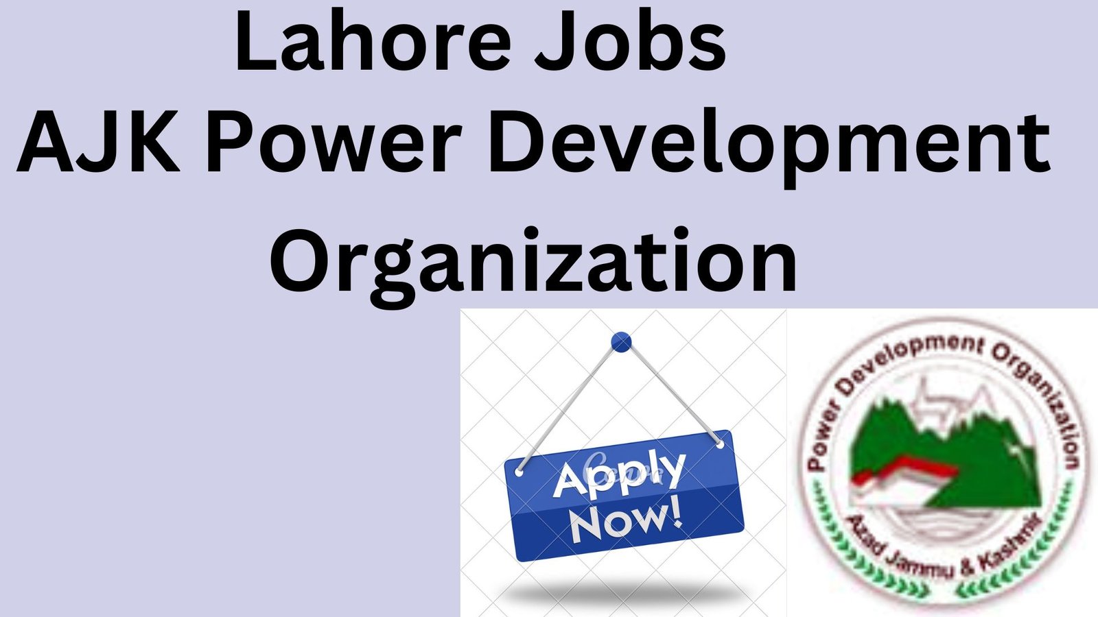 Lahore Jobs - AJK Power Development Organization