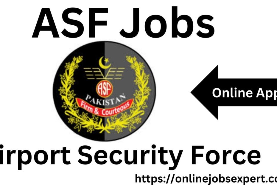 ASF Jobs Airport Security Force Online Apply 2024